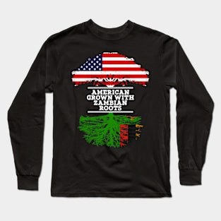 American Grown With Zambian Roots - Gift for Zambian From Zambia Long Sleeve T-Shirt